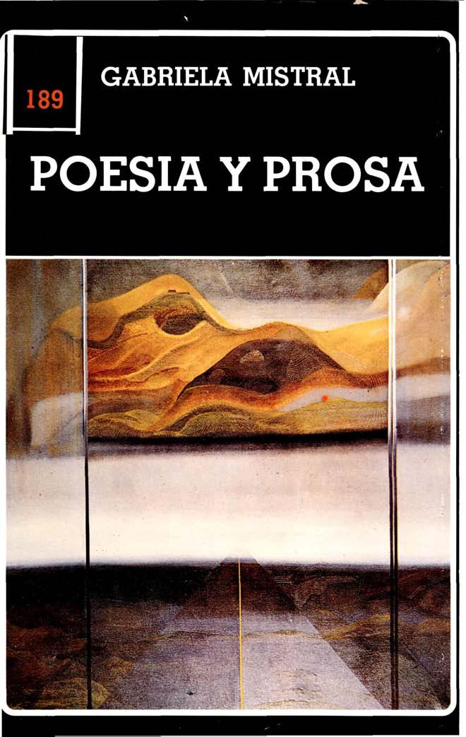 Gabriela Mistral. Poesía y prosa